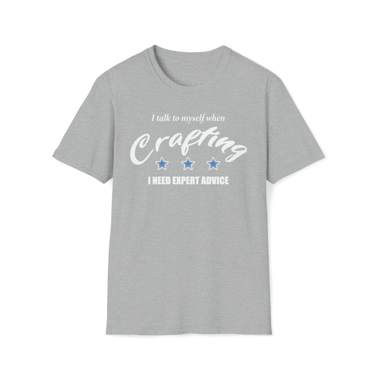 I talk to Myself When Crafting - Short Sleeve Unisex Soft Style T-Shirt